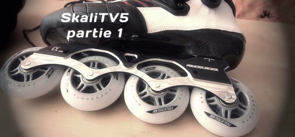Skali TV 5: Le nouveau roller, le Evo 2011 (partie 1)