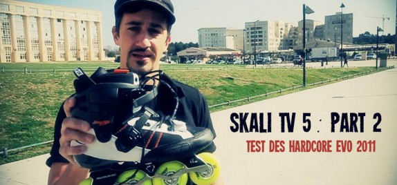 SkaliTV 5 (part2): Le test du Powerslide Hardcore EVO 2011 !!